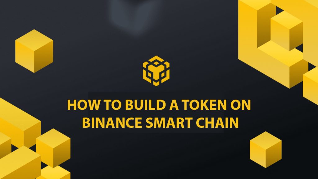 How to build a token on binance smart chain