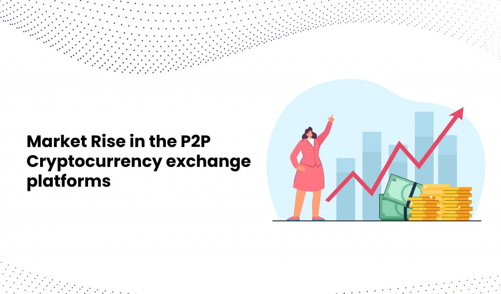 p2p cryptocurrency exchange platform